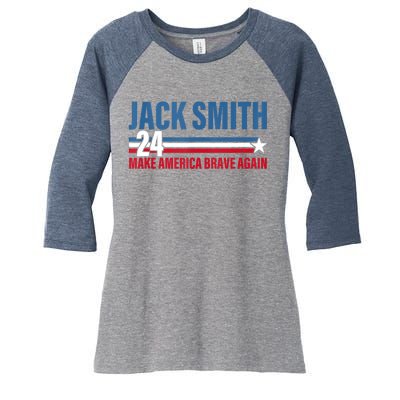 Make America Brave Again Jack Smith Fan Club 2024 Women's Tri-Blend 3/4-Sleeve Raglan Shirt