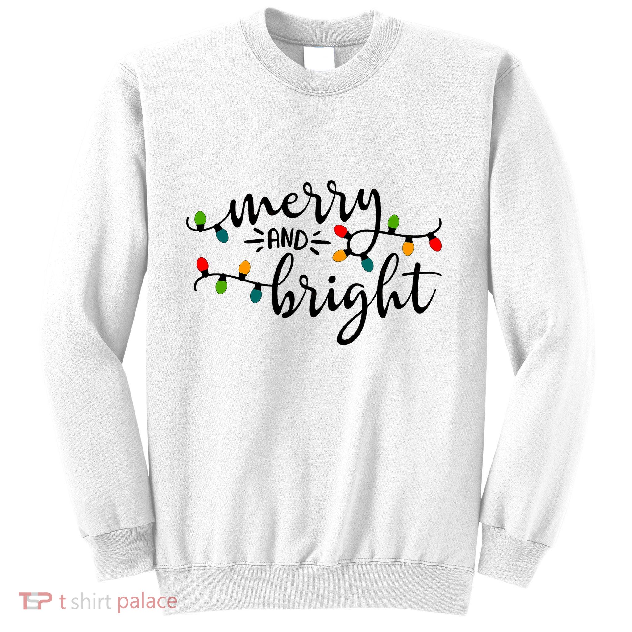 Merry And Bright Christmas 2021 Lights Xmas Family Holiday Sweatshirt
