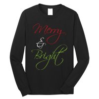 Merry And Bright Christmas Festive Mood Family Matching Gift Long Sleeve Long Sleeve Shirt