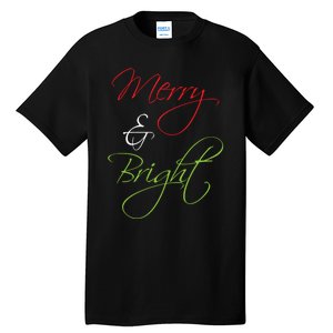 Merry And Bright Christmas Festive Mood Family Matching Gift Long Sleeve Tall T-Shirt