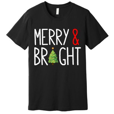 Merry And Bright Premium T-Shirt