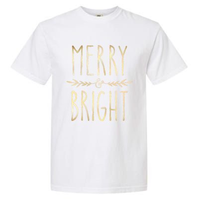 Merry And Bright Christmas Gifts Xmas Tree Garment-Dyed Heavyweight T-Shirt