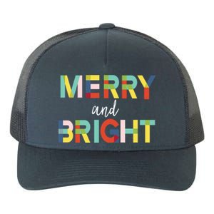 Merry And Bright Christmas Holiday Colorful Cheerful Cool Gift Yupoong Adult 5-Panel Trucker Hat