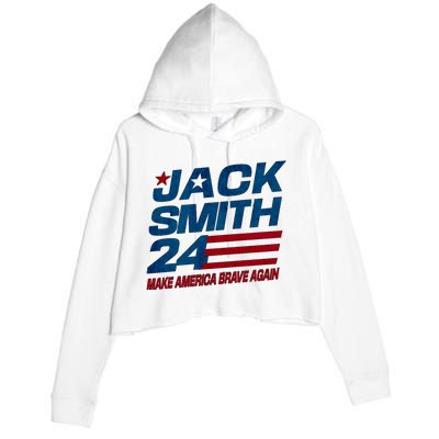 Make America Brave Again Jack Smith Fan Club 2024 Crop Fleece Hoodie