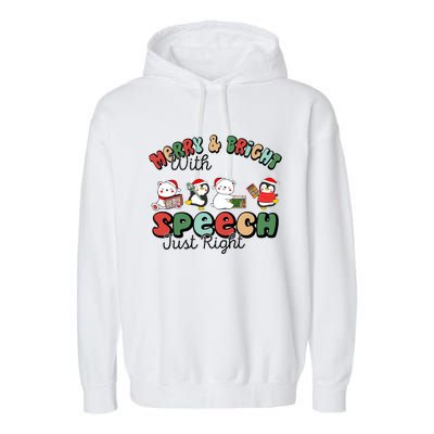 Merry And Bright With Speech Just Right Xmas Speech Therapy Garment-Dyed Fleece Hoodie