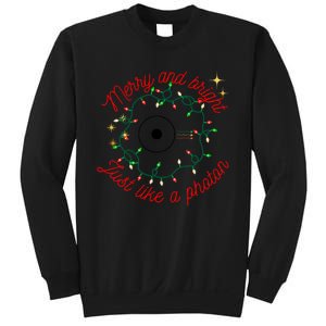 Merry And Bright Just Like A Photon Physics Christmas Sweatshirt