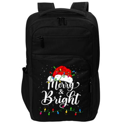 Merry And Bright Christmas Lights Santa Hat Xmas Pajama 2024 Impact Tech Backpack