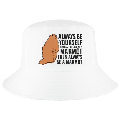 Marmot Always Be Yourself Unless You Can Be A Marmot Cool Comfort Performance Bucket Hat