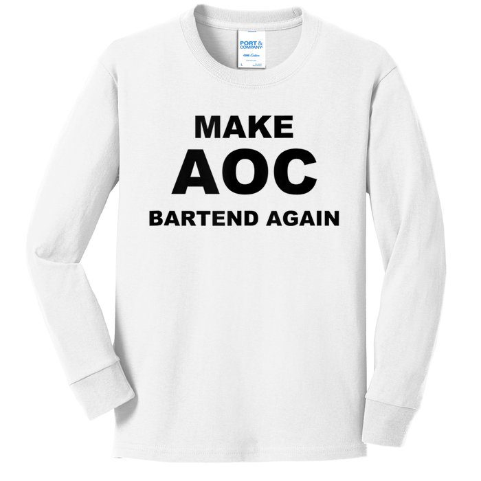 Make Aoc Bartend Again Kids Long Sleeve Shirt