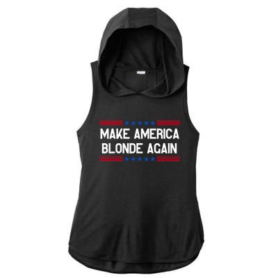 Make America Blonde Again Ladies PosiCharge Tri-Blend Wicking Draft Hoodie Tank