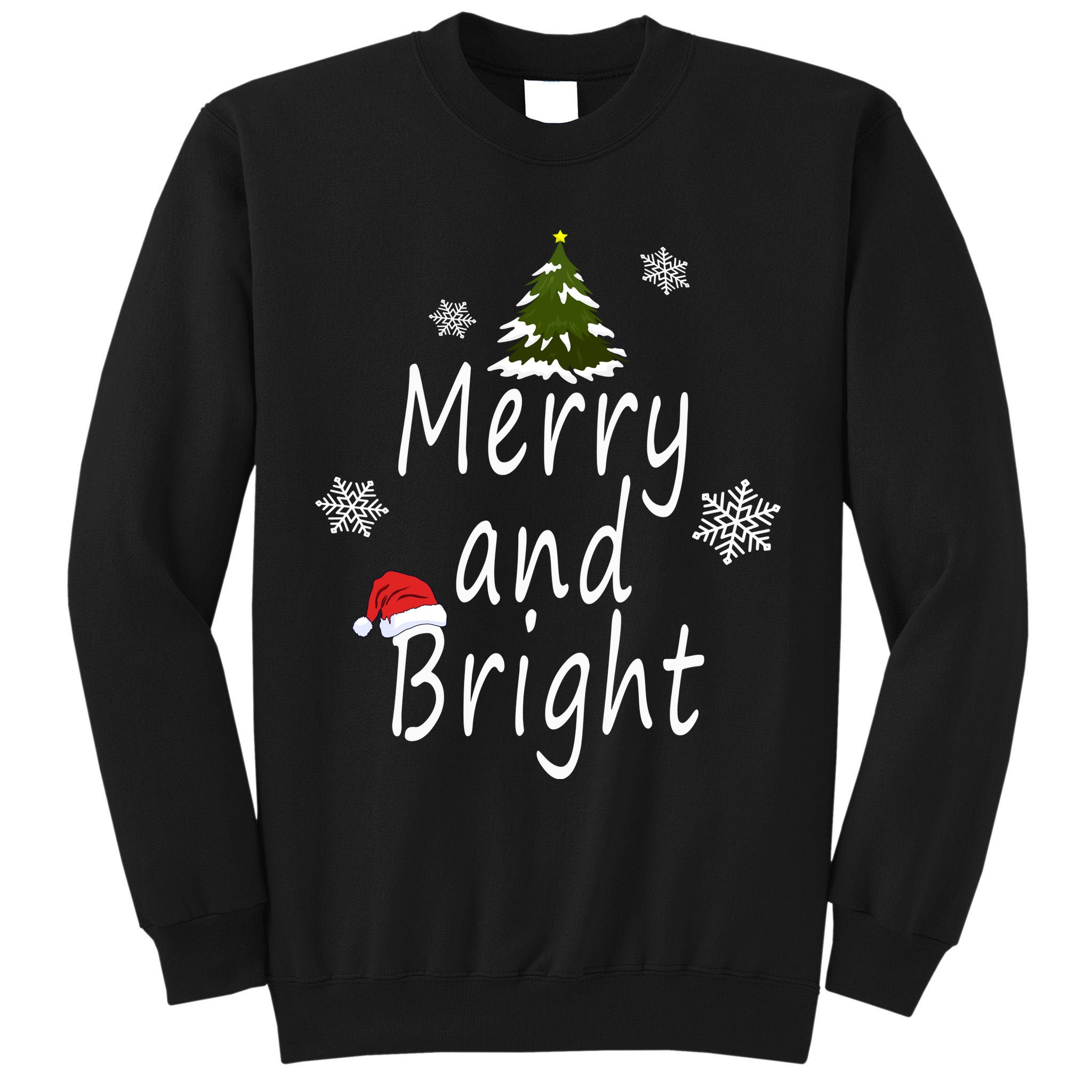 Merry And Bright | Merry Chrismas Tall Sweatshirt