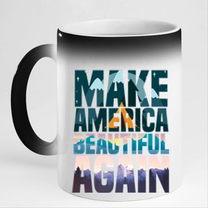 Make America Beautiful Again: Inspirational Nature Gift 11oz Black Color Changing Mug