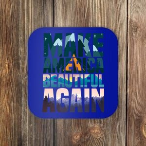 Make America Beautiful Again: Inspirational Nature Gift Coaster