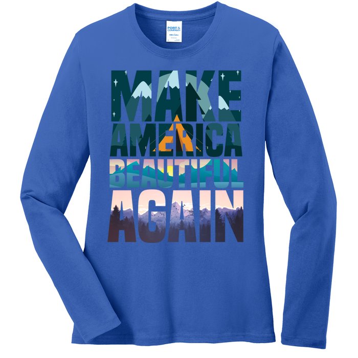 Make America Beautiful Again: Inspirational Nature Gift Ladies Long Sleeve Shirt