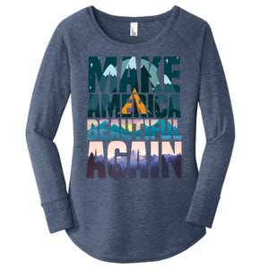 Make America Beautiful Again: Inspirational Nature Gift Women's Perfect Tri Tunic Long Sleeve Shirt