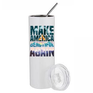 Make America Beautiful Again: Inspirational Nature Gift Stainless Steel Tumbler