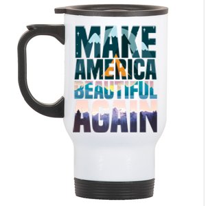 Make America Beautiful Again: Inspirational Nature Gift Stainless Steel Travel Mug