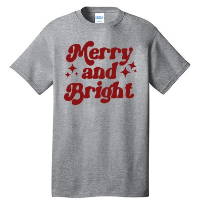 Merry And Bright Festive Christmas Tall T-Shirt