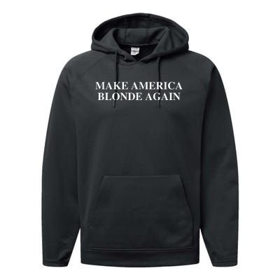 Make America Blonde Again Performance Fleece Hoodie