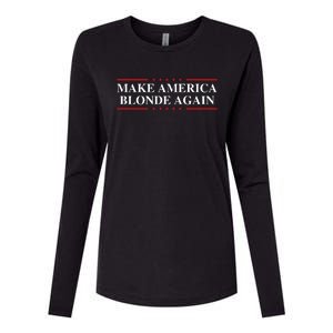 Make America Blonde Again Womens Cotton Relaxed Long Sleeve T-Shirt