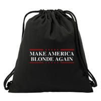 Make America Blonde Again Drawstring Bag