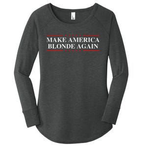 Make America Blonde Again Women's Perfect Tri Tunic Long Sleeve Shirt