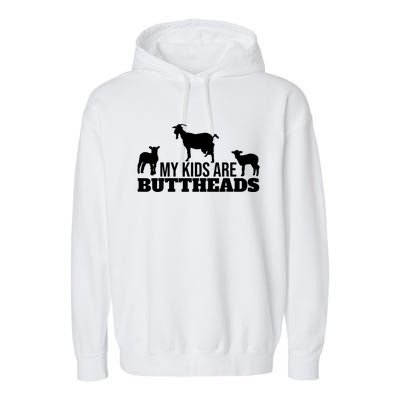 My Are Buttheads Goat Gift Garment-Dyed Fleece Hoodie