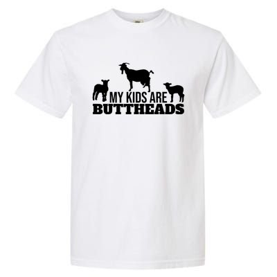 My Are Buttheads Goat Gift Garment-Dyed Heavyweight T-Shirt