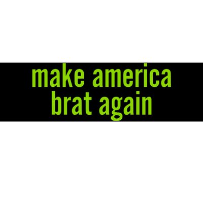 Make America Brat Again Kamala 2024 Trump Parody Bumper Sticker