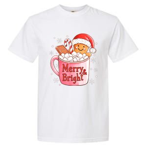 Merry And Bright Funny Christmas Gingerbread Man Hot Cocoa Gift Garment-Dyed Heavyweight T-Shirt