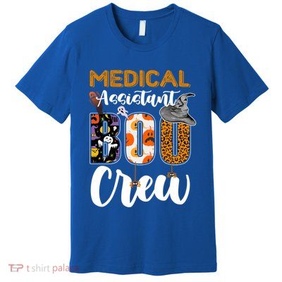 Medical Assistant Boo Crew Halloween Matching Med Asst Funny Gift Premium T-Shirt