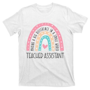 Making A Big Difference In A Small Word Teacher Assistant T-Shirt