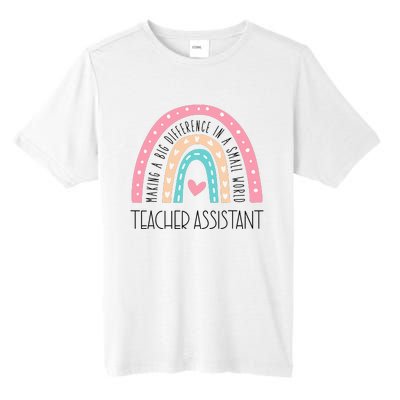 Making A Big Difference In A Small Word Teacher Assistant Tall Fusion ChromaSoft Performance T-Shirt