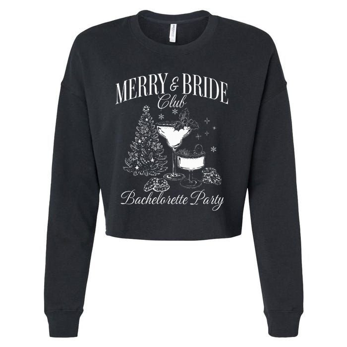 Merry And Bride Club Bachelorette Party Cocktail Christmas Cropped Pullover Crew