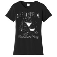 Merry And Bride Club Bachelorette Party Cocktail Christmas Women's T-Shirt