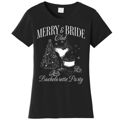 Merry And Bride Club Bachelorette Party Cocktail Christmas Women's T-Shirt