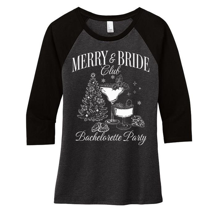 Merry And Bride Club Bachelorette Party Cocktail Christmas Women's Tri-Blend 3/4-Sleeve Raglan Shirt