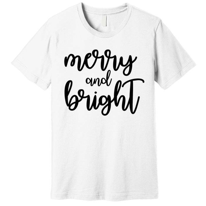 Merry And Bright Festive Christmas Holiday Premium T-Shirt