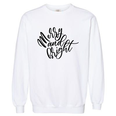 Merry And Bright Holiday Christmas Cheer Garment-Dyed Sweatshirt