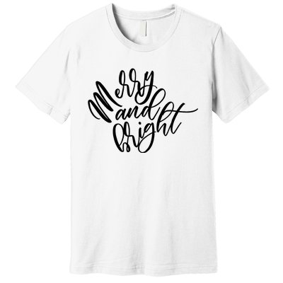 Merry And Bright Holiday Christmas Cheer Premium T-Shirt