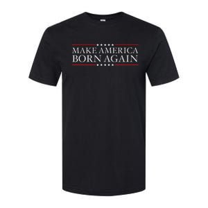 Make America Born Again Christian Faith Christ Jesus Gift Softstyle CVC T-Shirt