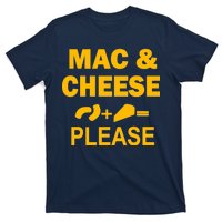 Mac & Cheese Please T-Shirt