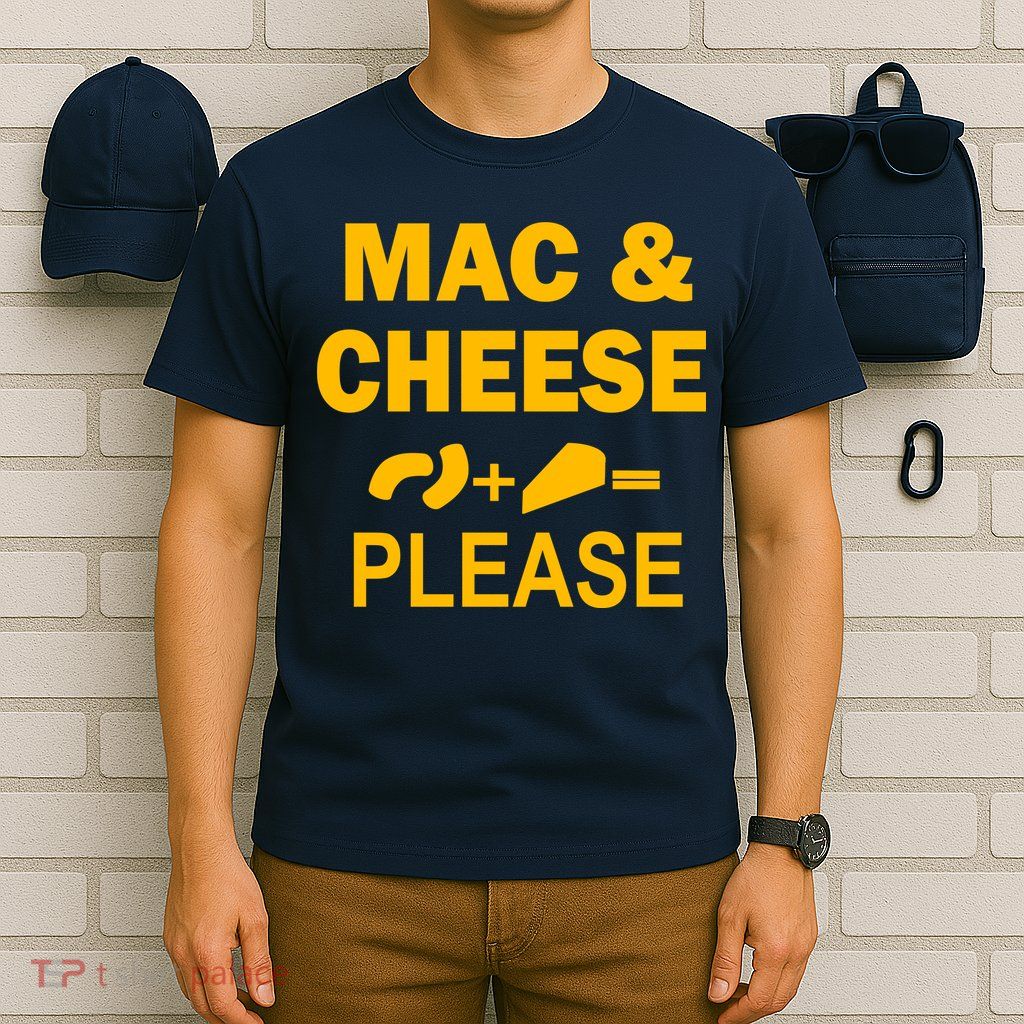 Mac & Cheese Please T-Shirt