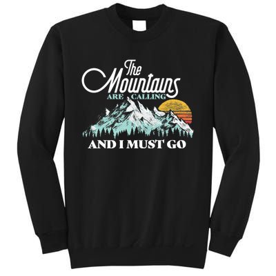 Mountains Are Calling & I Must Go Retro 80s Vibe Graphic TShirt Sweatshirt