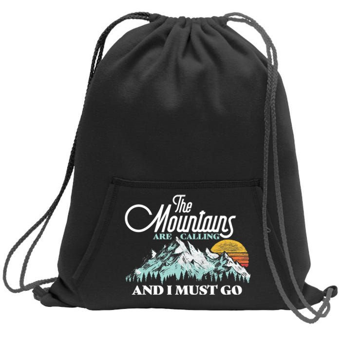 Mountains Are Calling & I Must Go Retro 80s Vibe Graphic TShirt Sweatshirt Cinch Pack Bag