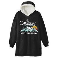 Mountains Are Calling & I Must Go Retro 80s Vibe Graphic TShirt Hooded Wearable Blanket