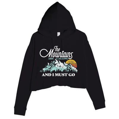 Mountains Are Calling & I Must Go Retro 80s Vibe Graphic TShirt Crop Fleece Hoodie