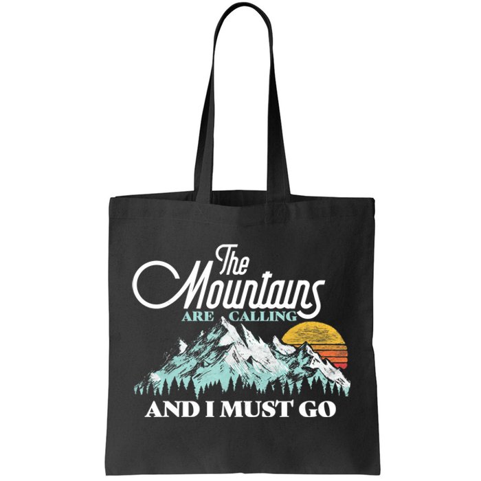 Mountains Are Calling & I Must Go Retro 80s Vibe Graphic TShirt Tote Bag