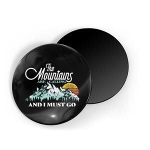 Mountains Are Calling & I Must Go Retro 80s Vibe Graphic TShirt Magnet