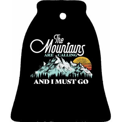 Mountains Are Calling & I Must Go Retro 80s Vibe Graphic TShirt Ceramic Bell Ornament